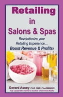 Retailing in Salons & Spas B0C6CK15WH Book Cover