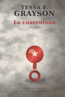 La Cuarentena (German Edition) B0H9MM6P3Q Book Cover
