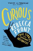 Curious: True Stories and Loose Connections 178022611X Book Cover