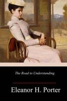 The Road to Understanding 1986556778 Book Cover
