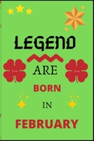 legend are born in February: legend are always legend B0849WKHCQ Book Cover