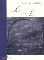 Love and the Soul (Phoenix Poets Series) 0226899322 Book Cover