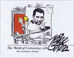 The World of Cartooning: How Caricatures Develop 0913428558 Book Cover