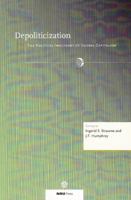 Depoliticization: The Political Imaginary of Global Capitalism 8787564211 Book Cover