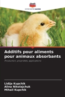 Additifs pour aliments pour animaux absorbants 6204095293 Book Cover