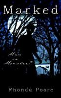 Marked: Man or Monster? 1425941907 Book Cover