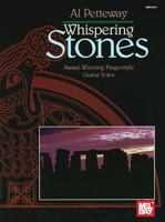 Al Petteway: Whispering Stone/Award Winning Fingerstyle Guitar Solos 0786603216 Book Cover