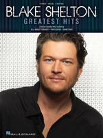 Blake Shelton Greatest Hits Songbook 1476812039 Book Cover