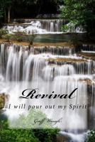Revival: I Will Pour Out My Spirit 146354300X Book Cover