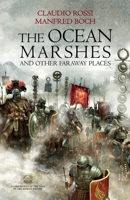 THE OCEAN MARSHES: And Other Faraway Places B08DBZMXTF Book Cover