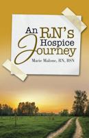 An Rn's Hospice Journey 1490842632 Book Cover