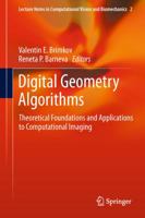 Digital Geometry Algorithms: Theoretical Foundations and Applications to Computational Imaging 9400741731 Book Cover