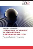 Condiciones de Frontera en el Formalismo Hamiltoniano à la Dirac 3846570869 Book Cover
