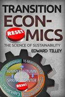 Transition Economics: The Science of Sustainability 1987964098 Book Cover