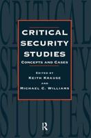 Critical Security Studies: Concepts And Strategies 1857287339 Book Cover