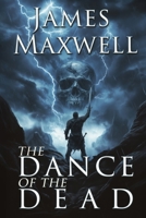 The Dance of the Dead: A standalone epic fantasy of dark heroes and desperate bargains 0646718029 Book Cover
