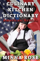 Culinary Kitchen Dictionary: American/British 191284222X Book Cover