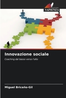 Innovazione sociale: Coaching dal basso verso l'alto 6205869721 Book Cover