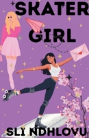 Skater Girl (Skater Girls in the City) B0GD5D3KWL Book Cover