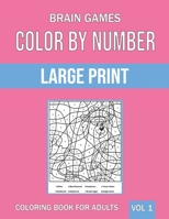 Brain Games, Color By Number: Large Print Coloring Book For Adults B08RC1LVVT Book Cover