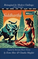 Siddhartha Reimagined for Modern Challenges (Sympathy & Support) 1966014953 Book Cover