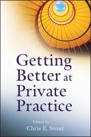 Getting Better at Private Practice 0470903988 Book Cover