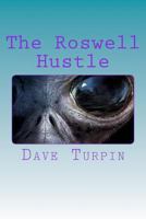 The Roswell Hustle 1491227834 Book Cover