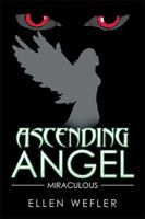 Ascending Angel: Miraculous 1543439268 Book Cover