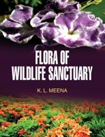 Flora of Wildlife Sanctuary 9350564181 Book Cover