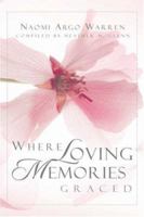 Where Loving Memories Graced 1594672237 Book Cover