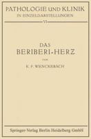 Das Beriberi-Herz: Morphologie . Klinik . Pathogenese 3709121558 Book Cover
