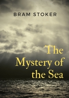 The Mystery of the Sea (Pocket Classics) 151419726X Book Cover