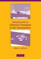 Introduction to Chemical Transport in the Environment 1107405505 Book Cover