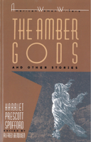 The "Amber Gods" and Other Stories (American Women Writers Series) 0813514010 Book Cover