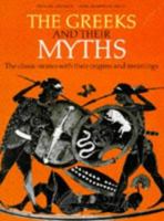 The Greeks and Their Myths 0856546569 Book Cover