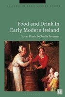 Food and Drink in Early Modern Ireland 1350510661 Book Cover