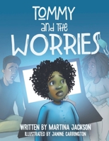 Tommy and the Worries B0BMDHML7X Book Cover