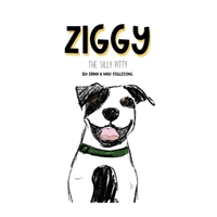Ziggy the Silly Pitty 1088245099 Book Cover