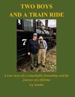 Two Boys and a Train Ride 1637958897 Book Cover