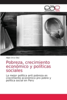 Pobreza, crecimiento económico y políticas sociales 6203584525 Book Cover