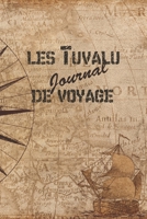 Tuvalu Journal de Voyage: 6x9 Carnet de voyage I Journal de voyage avec instructions, Checklists et Bucketlists, cadeau parfait pour votre s�jour aux Tuvalu et pour chaque voyageur. 169905486X Book Cover