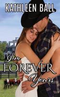 I'm Forever Yours: A Contemporary Romance 1984389009 Book Cover