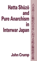 Hatta Shuzo and Pure Anarchism in Interwar Japan 1349230405 Book Cover