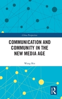 Communication and Community in the New Media Age 1032006862 Book Cover