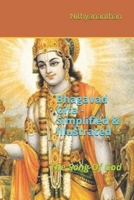 Bhagavad Gita - Simplified & Illustrated: The Song Of God B08Z9W53JC Book Cover