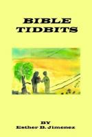 Bible Tidbits 1418450561 Book Cover