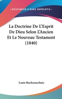 La Doctrine De Lésprit De Dieu Selon L'ancien Et Le Nouveau Testament... 1271273713 Book Cover