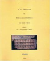 A.F.L. Beeston at the Arabian Seminar And Other Papers 095399239X Book Cover