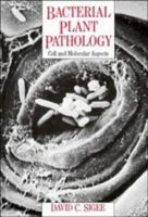 Bacterial Plant Pathology: Cell and Molecular Aspects 052161967X Book Cover