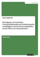 Beseitigung Von Leseunlust. Unterrichtsmethoden Zur Verbesserung Der Lesefahigkeit Und Des Textverstandnisses Auf Der Ebene Der Sekundarstufe I 3656710643 Book Cover